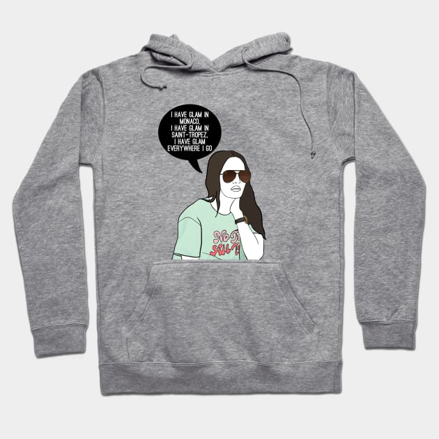 I have glam everywhere I go Hoodie by Katsillustration